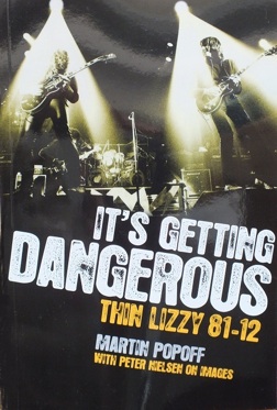 Martin Popoff It's Getting Dangerous Thin Lizzy 81–12