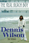 "Real Beach Boy" Dennis Wilson
